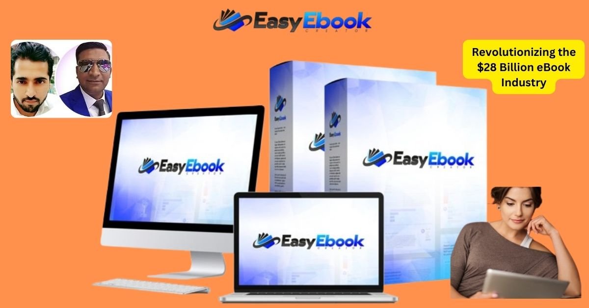 Easy Ebook Creator Review Revolutionizing The 28 Billion Ebook Industry