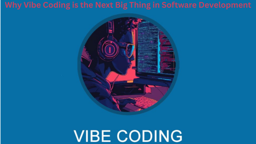 Vibe Coding