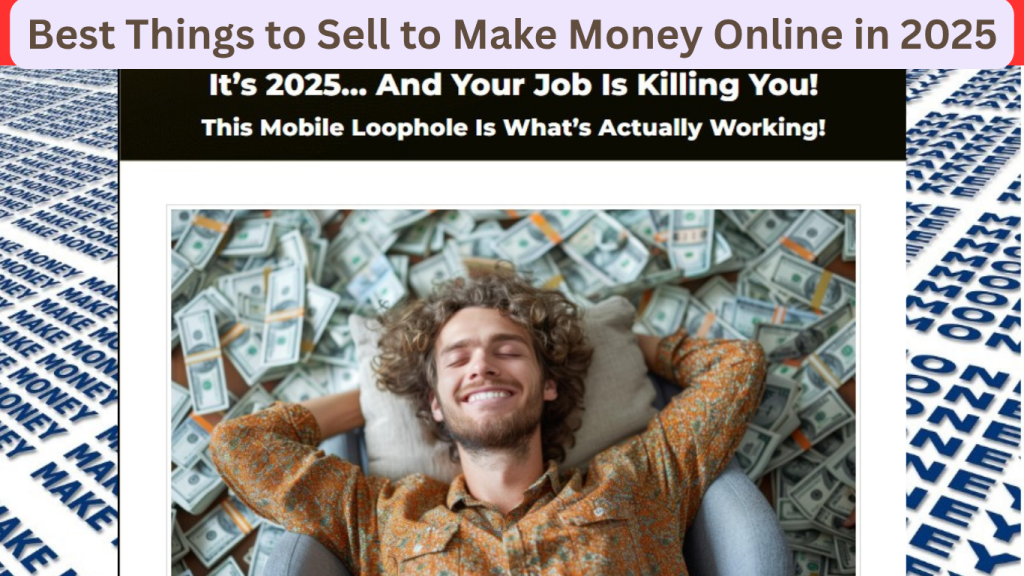 Best Things to Sell to Make Money Online